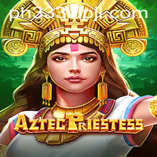 Explore the Mysteries of AztecPriestess: A Dive into Adventure and Strategy